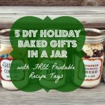 5 DIY HOLIDAY BAKED GIFTS IN A JAR WITH FREE PRINTABLE RECIPE TAGS